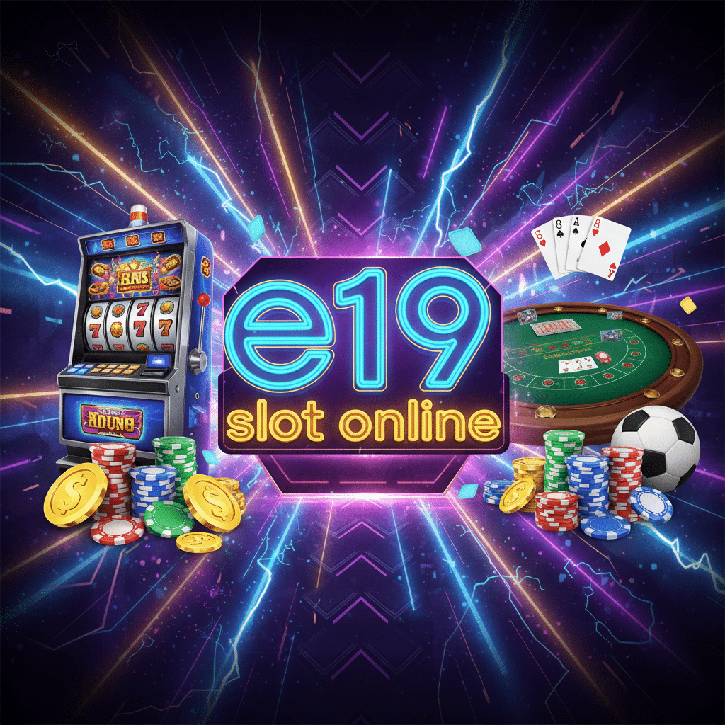 e19 slot online